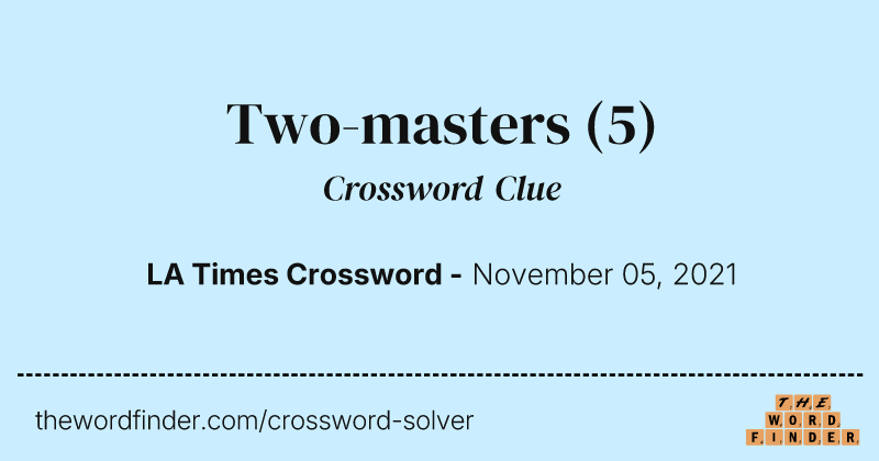 Two-masters crossword clue image