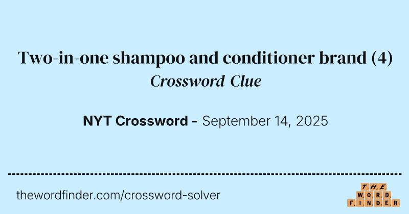 Two-in-one shampoo and conditioner brand crossword clue image