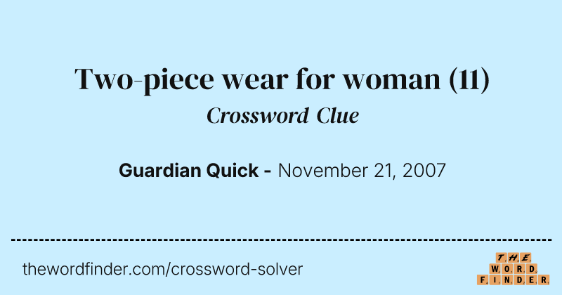 Two-piece wear for woman crossword clue image