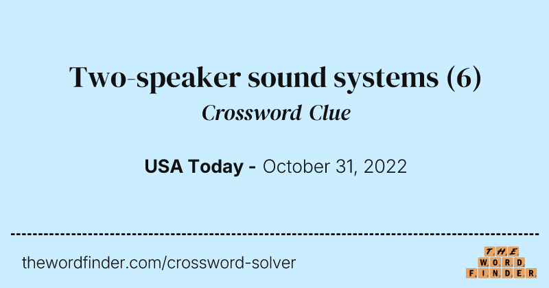 Two-speaker sound systems crossword clue image