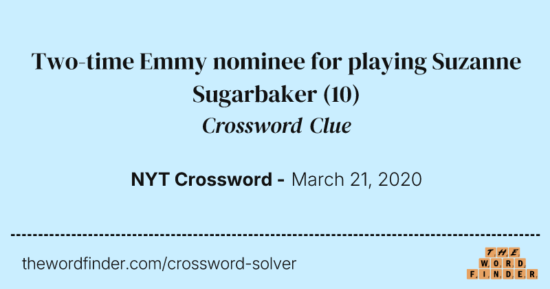 Two-time Emmy nominee for playing Suzanne Sugarbaker crossword clue image