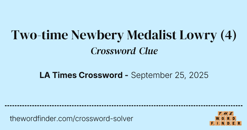 Two-time Newbery Medalist Lowry crossword clue image