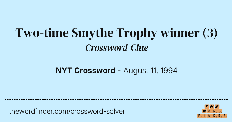 Two-time Smythe Trophy winner crossword clue image
