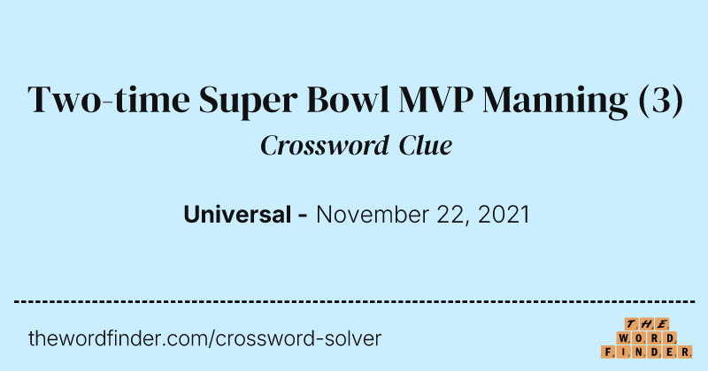 Two-time Super Bowl MVP Manning crossword clue image