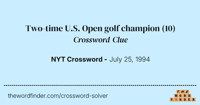 Two-time U.S. Open golf champion crossword clue image