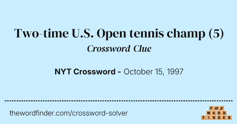 Two-time U.S. Open tennis champ crossword clue image