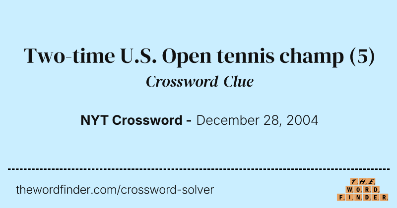Two-time U.S. Open tennis champ crossword clue image