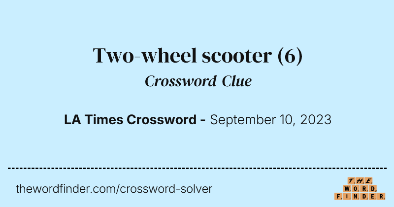 Two-wheel scooter crossword clue image