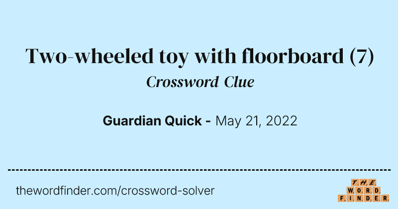 Two-wheeled toy with floorboard crossword clue image