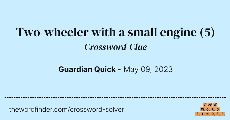 Two-wheeler with a small engine crossword clue image