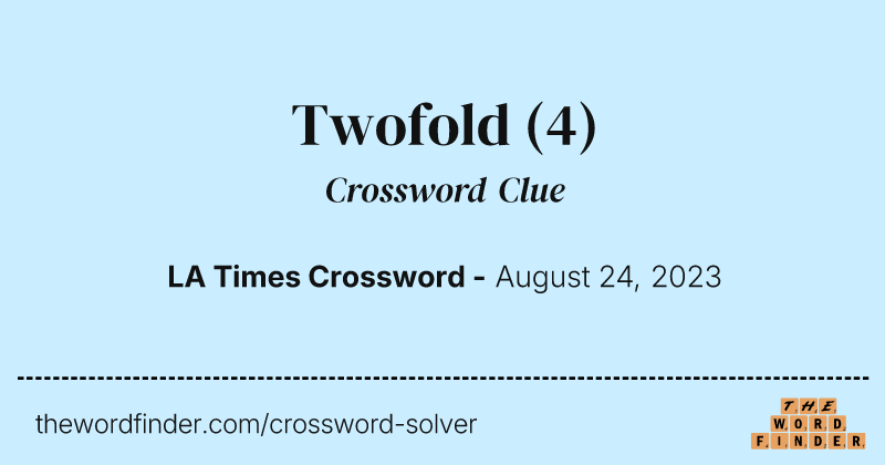 Twofold crossword clue image