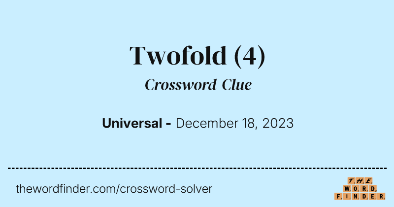 Twofold crossword clue image