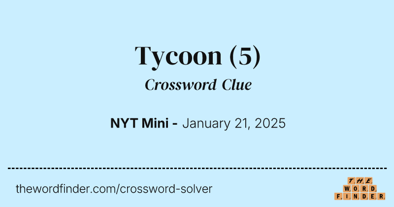 Tycoon crossword clue image