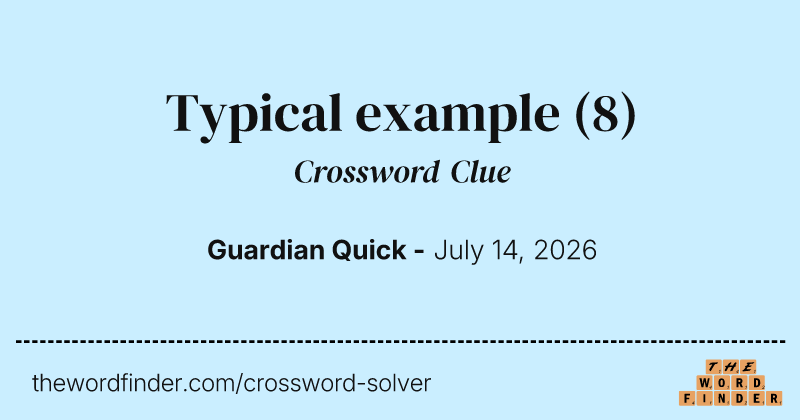 Typical example crossword clue image