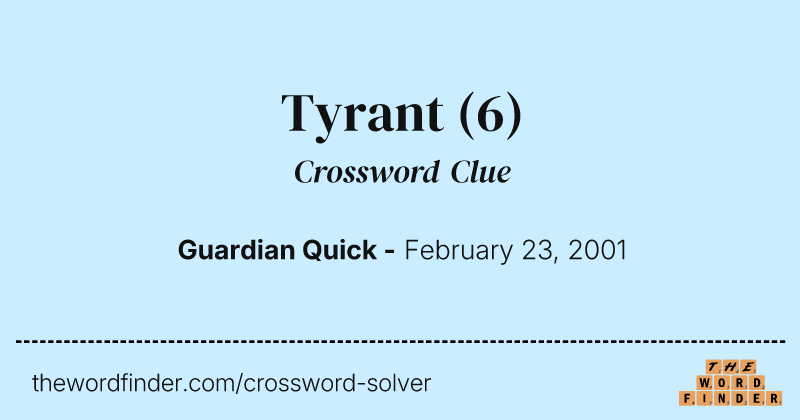 Tyrant crossword clue image