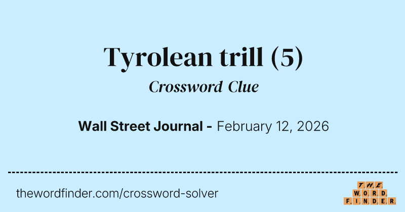 Tyrolean trill crossword clue image