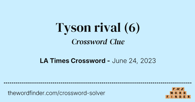 Tyson rival crossword clue image