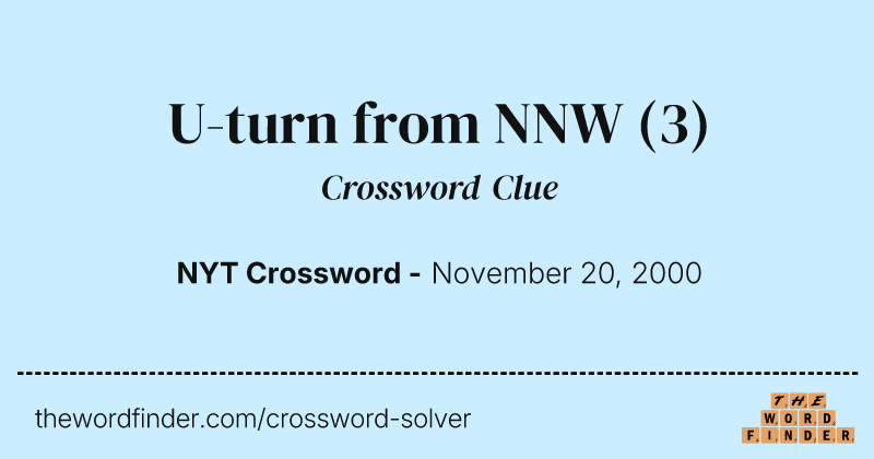 U-turn from NNW crossword clue image