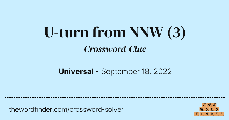 U-turn from NNW crossword clue image