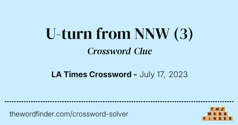U-turn from NNW crossword clue image