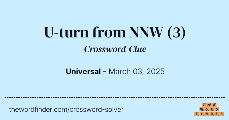 U-turn from NNW crossword clue image