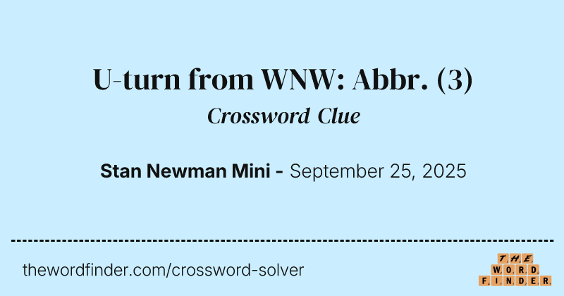 U-turn from WNW: Abbr. crossword clue image