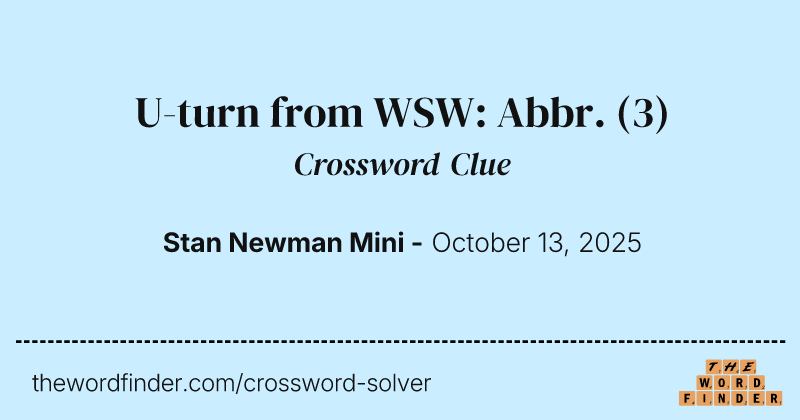 U-turn from WSW: Abbr. crossword clue image