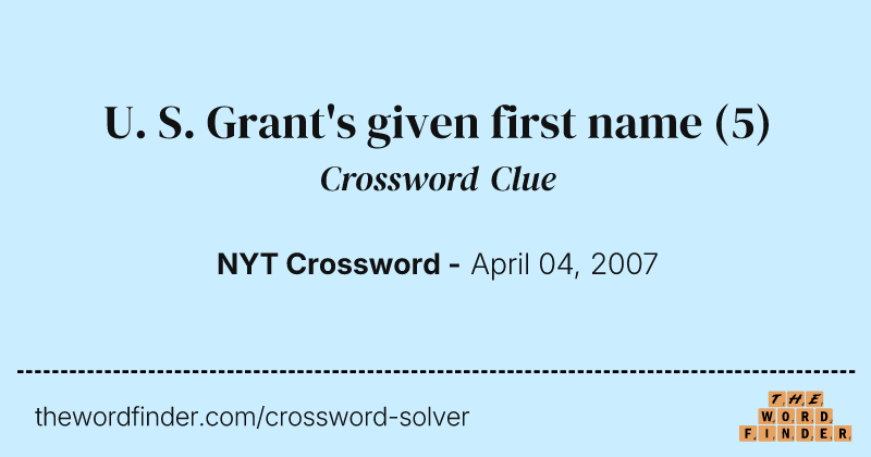 U. S. Grant's given first name crossword clue image