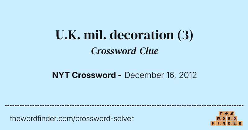 U.K. mil. decoration crossword clue image