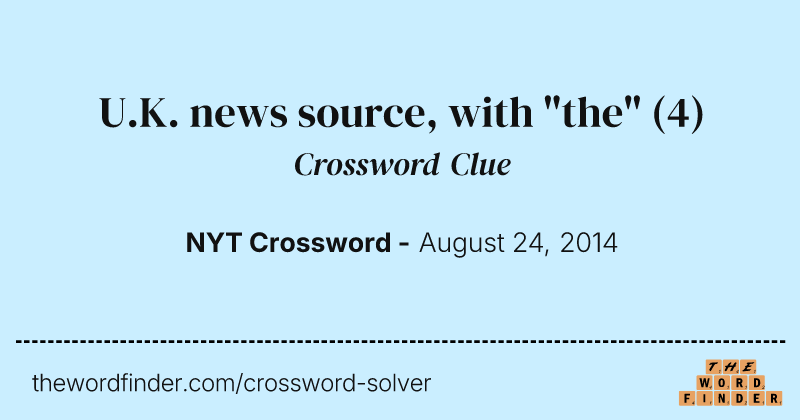 U.K. news source, with "the" crossword clue image