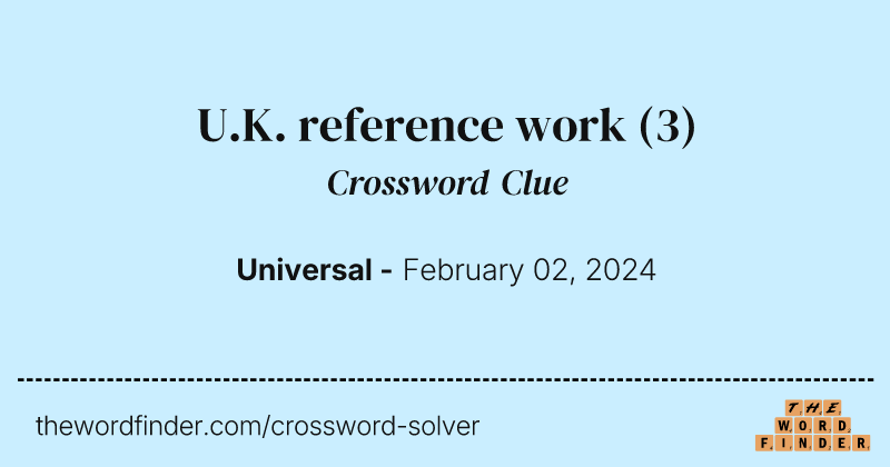 U.K. reference work crossword clue image