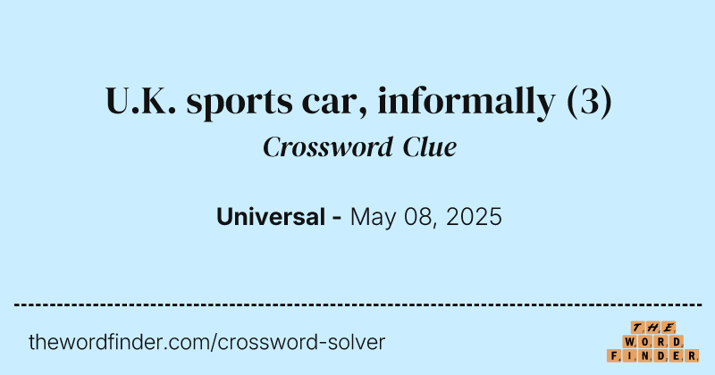 U.K. sports car, informally crossword clue image