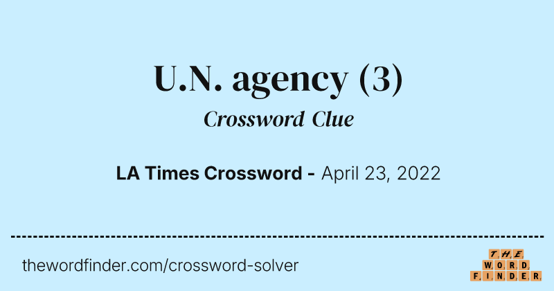 U.N. agency crossword clue image