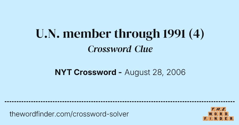 U.N. member through 1991 crossword clue image