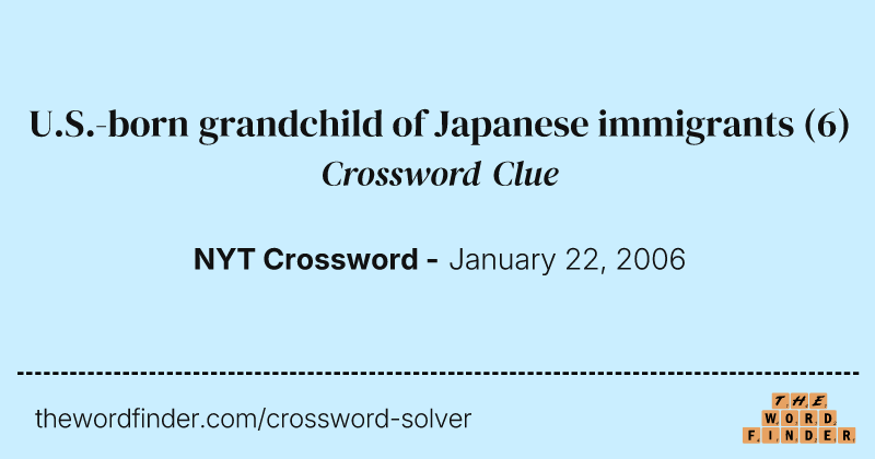 U.S.-born grandchild of Japanese immigrants crossword clue image