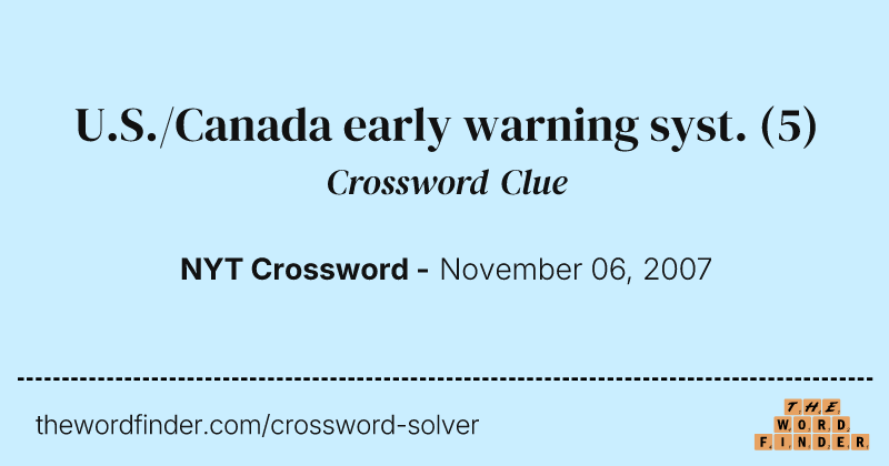 U.S./Canada early warning syst. crossword clue image