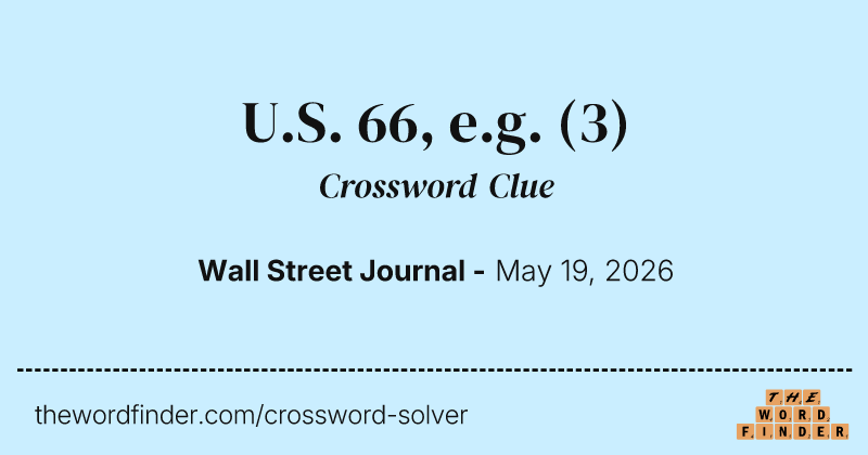 U.S. 66, e.g. crossword clue image