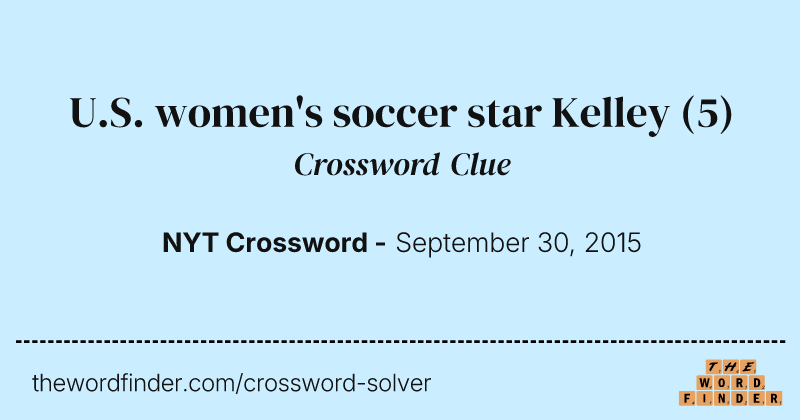 U.S. women's soccer star Kelley crossword clue image