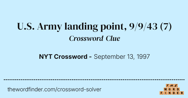 U.S. Army landing point, 9/9/43 crossword clue image