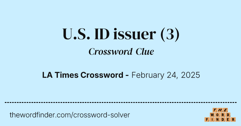 U.S. ID issuer crossword clue image