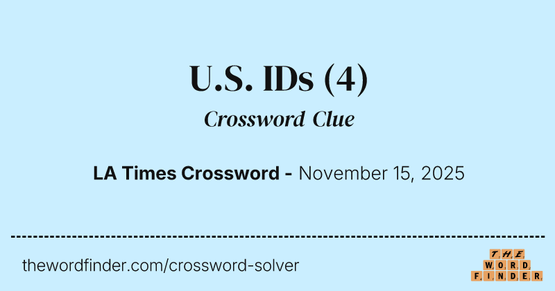 U.S. IDs crossword clue image