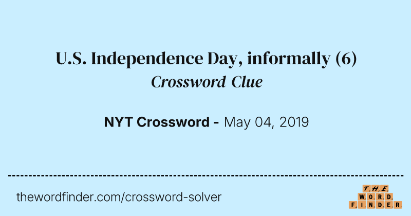 U.S. Independence Day, informally crossword clue image