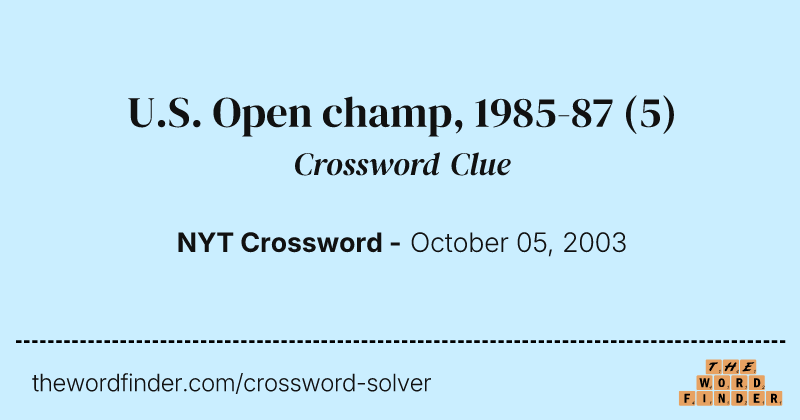 U.S. Open champ, 1985-87 crossword clue image