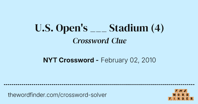 U.S. Open's ___ Stadium crossword clue image