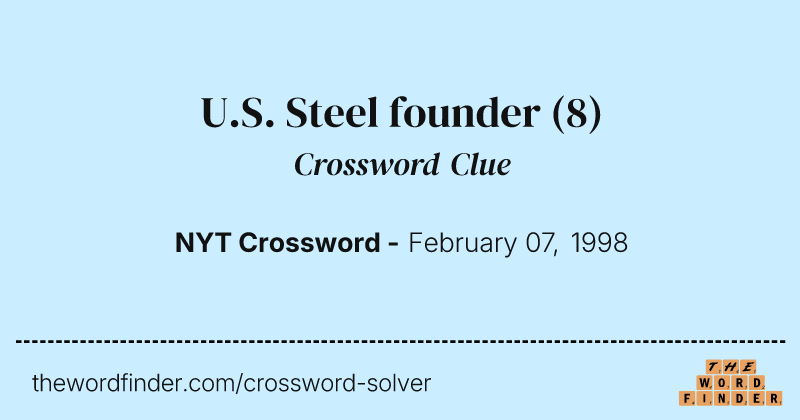U.S. Steel founder crossword clue image