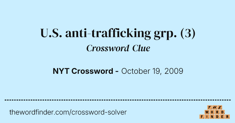 U.S. anti-trafficking grp. crossword clue image