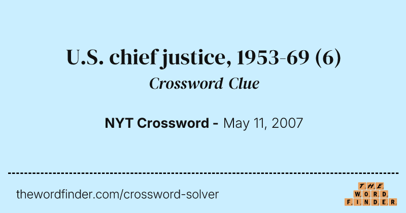 U.S. chief justice, 1953-69 crossword clue image