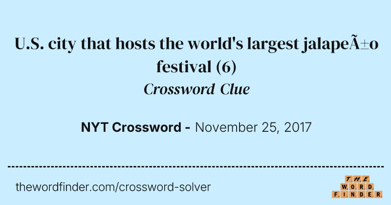 U.S. city that hosts the world's largest jalapeño festival crossword clue image