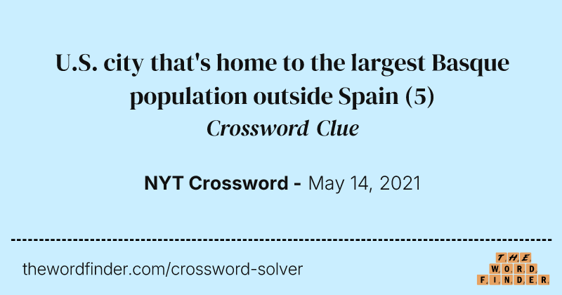 U.S. city that's home to the largest Basque population outside Spain crossword clue image