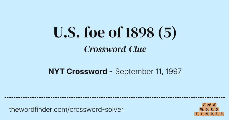 U.S. foe of 1898 crossword clue image